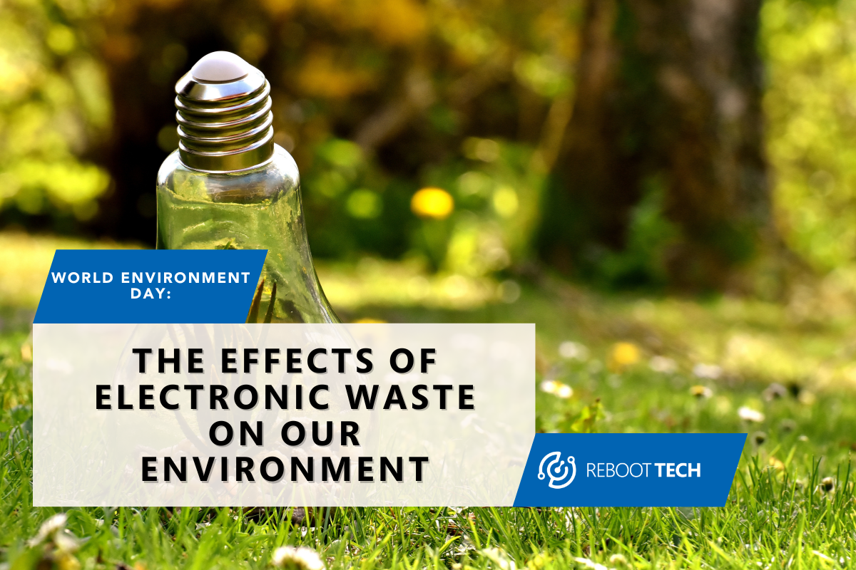 The Effects of Electronic Waste on Our Environment
