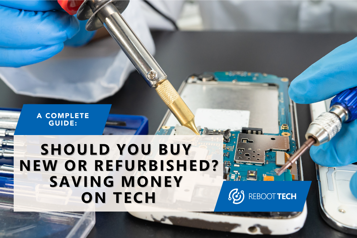 Should You Buy New or Refurbished Saving Money on Tech