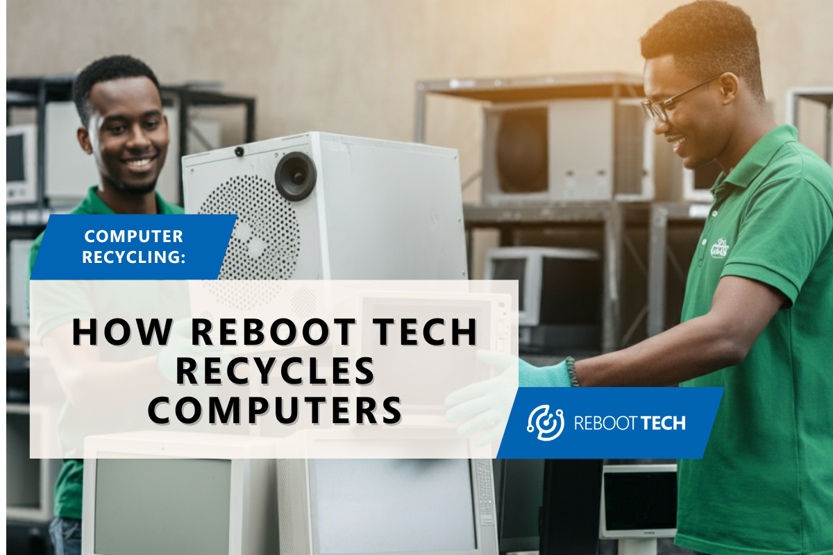 How Reboot Tech Recycles Computers