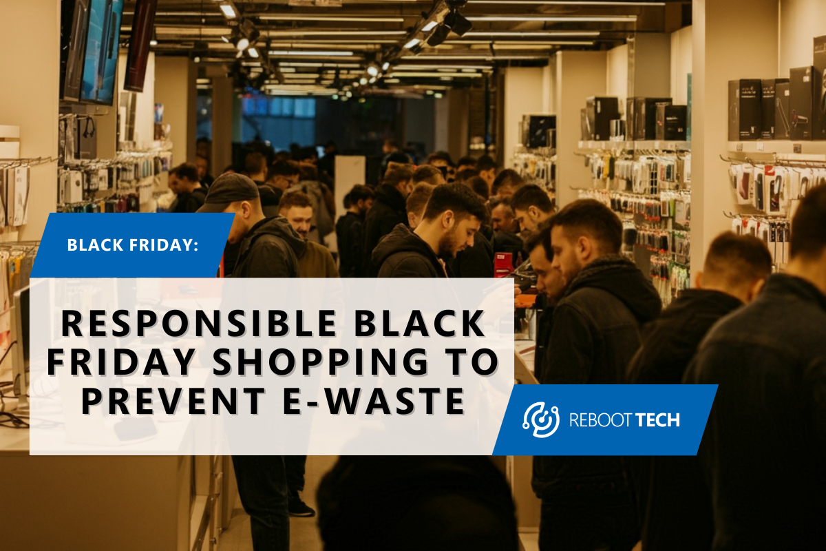Responsible Black Friday Shopping to Prevent E-Waste