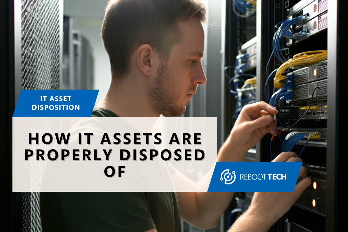How IT Assets Are Properly Disposed Of
