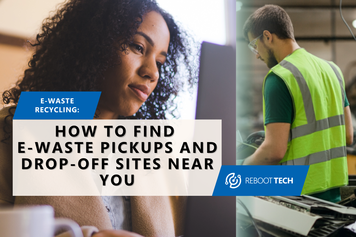 How To Find E-Waste Pickups & Drop-Off Sites Near You